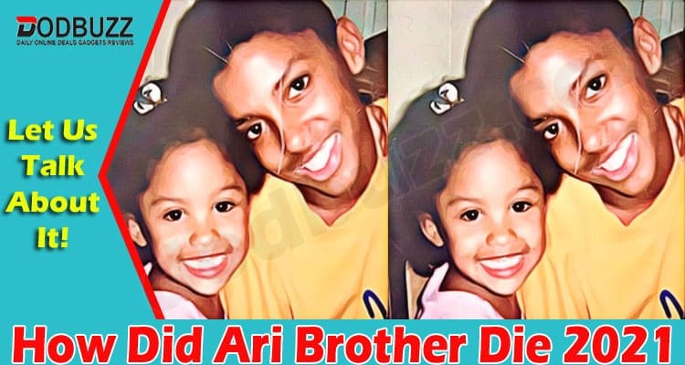 How Did Ari Brother Die